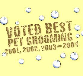 Dog Wash Express was voted Best Pet Grooming 2001 - 2004